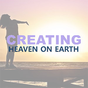 Group Session Sign Up. Creating Heaven On Earth